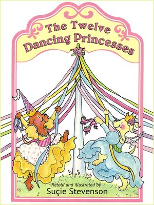 cover image of The Twelve Dancing Princesses